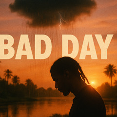 Bad Day-   *MADE LIVE ON TWITCH* DAY 25 GRAMMY ON STREAM ASHAMAD_12