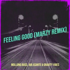 Feeling Good (MarZy Remix)