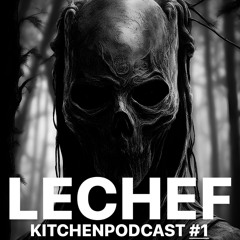 LECHEF - KITCHENPODCAST #1