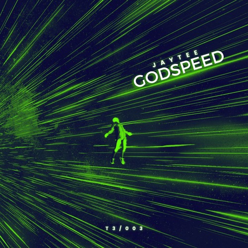 JAYTEE - Godspeed [T3/003]