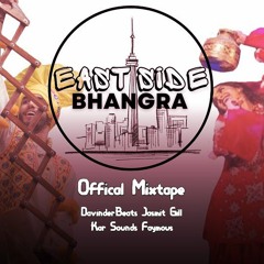 East Side Bhangra Mixtape 2023 (feat. Jasmit Gill, Kar Sounds, & Faymous)