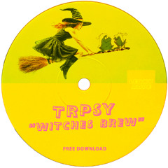 Trpsy - Witches Brew [FREE DL]