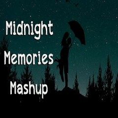 Midnight Memories Mashup | Best Bollywood Sad Songs | Latest Love Hits