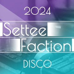 Disco - SetteeFaction - 01 - 08 - 24