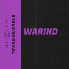 WarinD | Techno Wereld Podcast SE6EP9