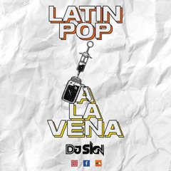 LATIN POP A LA VENA - (DJ SIGN)
