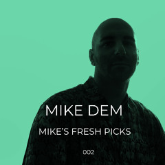 MIKE'S FRESH PICK VOL 2