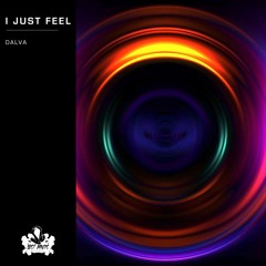 Dalva - I Just Feel