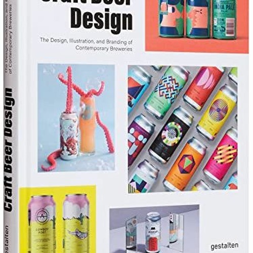 [READ] [EPUB KINDLE PDF EBOOK] Craft Beer Design: The Design, Illustration and Brandi
