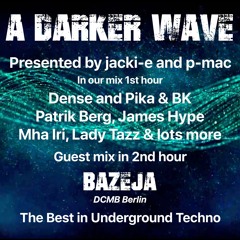 #350 A Darker Wave 30-10-2021 with guest mix 2nd hr by Bazeja