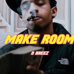 D Breez & Armani DePaul - Make Room