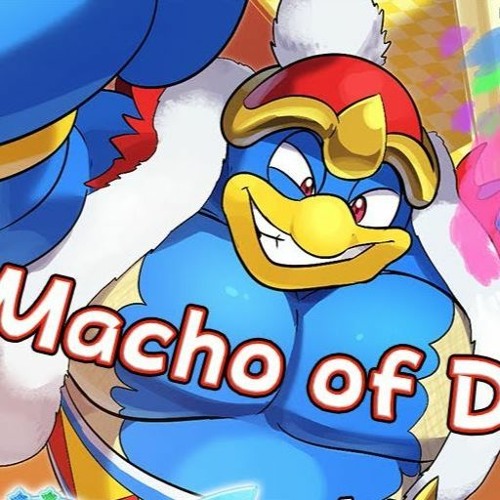 Stream Macho Of Dedede WITH LYRICS DX (Remastered) - Juno Songs by