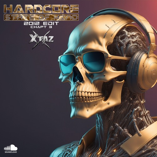 Hardcore State Of Mind (2012 Edit - Chapt 3)