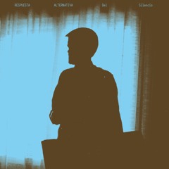 Respuesta Alternativa – Del Silencio