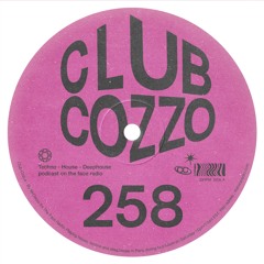Club Cozzo 258 The Face Radio / Deeper Love