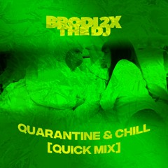 Quarantine & Chill Mix (March 2020)