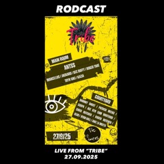 RODCAST010 - Sam Whiterod B2B Ace LIVE @ Tribe [27.09.2025]