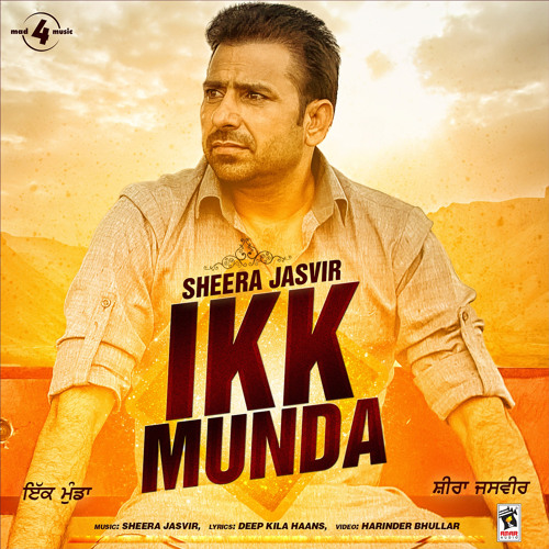 Stream Ikk Munda by Sheera Jasvir Listen online for free on SoundCloud