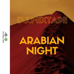Dj.Mixtape - Arabian Night OUT NOW