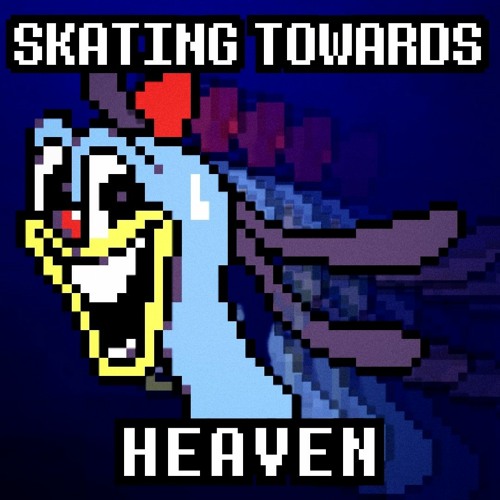 SKATING TOWARDS HEAVEN [Cover]
