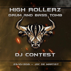 High Rollerz: The Drum&Bass Tomb - Dj Cosmic ENTRY