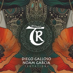 Diego Galloso, Noam Garcia - Tentations [Tibetania Rituals]