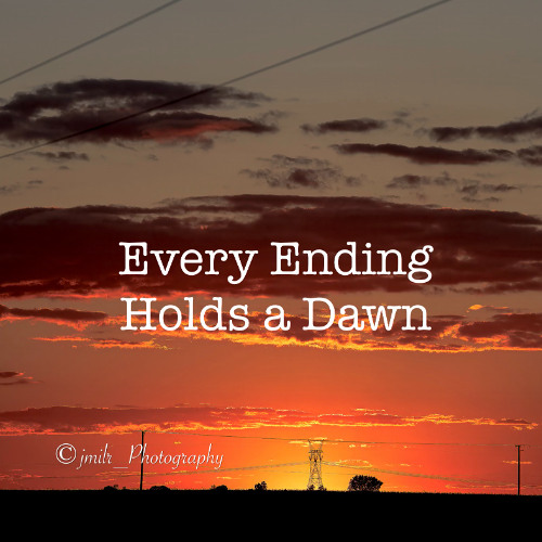 Every Ending Holds a Dawn