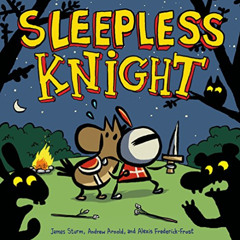 Read EBOOK 📫 Sleepless Knight (Adventures in Cartooning) by  James Sturm,Alexis Fred