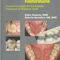 Read PDF EBOOK EPUB KINDLE Adhesive Metal-Free Restorations: Current Concepts for the