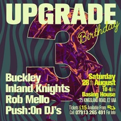 UPGRADE 3rd BIRTHDAY. SETTING THE TONE. FIRST SET OF THE NIGHT. 10-11.30