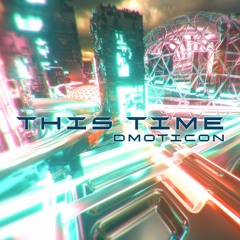 dmoticon - This Time
