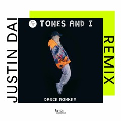 Tones And I - Dance Monkey (Justin Dai Remix) [Free Download]