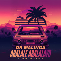 Abalale Abalalayo (feat. Leon Lee & Anuza SA)
