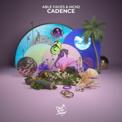 Able Faces & MCN2 - Cadence