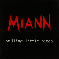 Willing Little Bitch