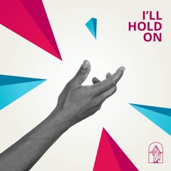 I'll Hold On (feat. Jay Phung)