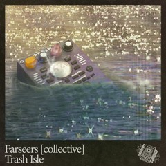 Farseers - Trash Isle (BEATTAPE)