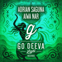 Adrian Saguna "Aiwa Nar" (Out On Go Deeva Light Records)
