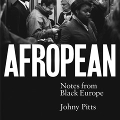 [epub Download] Afropean BY : Johny Pitts