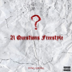 Yung Lovell - 21 Questions (Freestyle)