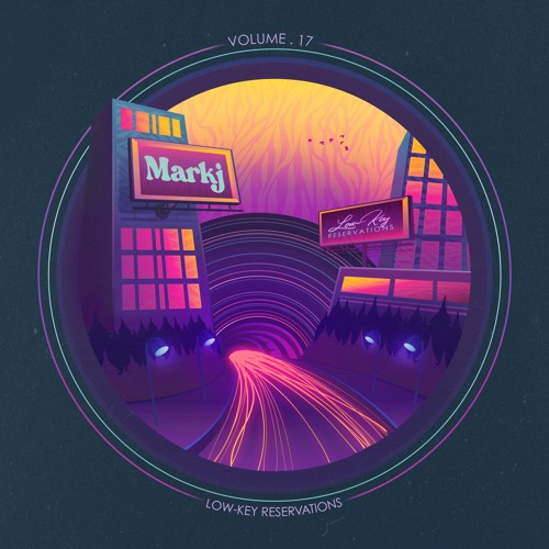 Low-Key Reservations ː Vol 17 - MARKJ | Downtempo