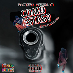 COMO ESTAS?(prodby. 808mxmbx)