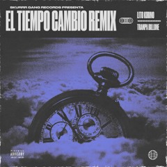 Lito Kirino Ft Trampa Billone - El Tiempo Cambio Remix