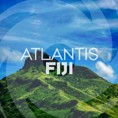 Atlantis Fiji (Sam Dillon, Diction DJ ,Farmtek Remix) FREE DOWNLOAD