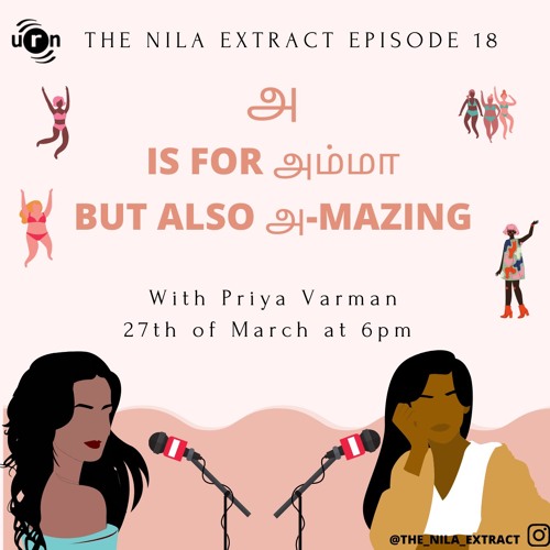 Episode 18: அ is for அம்மா but also அ-mazing