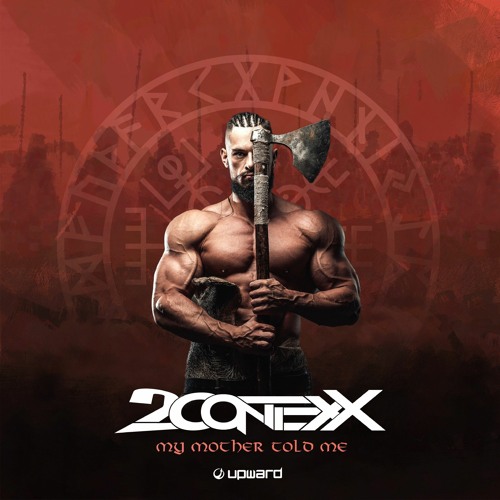 2ContexX - My Mother told me