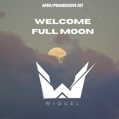 WIQUEL LIVE SET - Welcome Full Moon