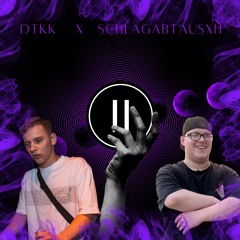 Dtkk x SchlAgabTausxh