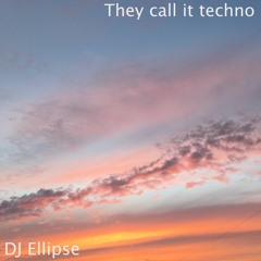 They Call it Techno
