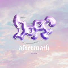 Aftermath (Vip mix)